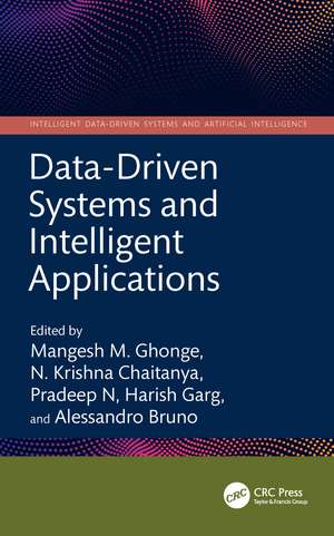 Data-Driven Systems and Intelligent Applications de Mangesh M. Ghonge