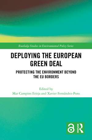 Deploying the European Green Deal: Protecting the Environment Beyond the EU Borders de Mar Campins Eritja