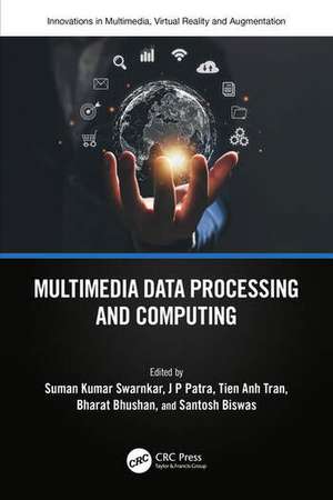 Multimedia Data Processing and Computing de Suman Swarnkar