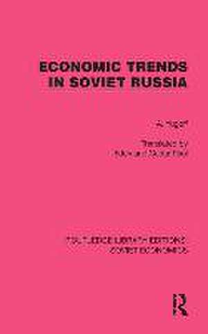 Economic Trends in Soviet Russia de A. Yugoff