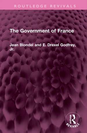 The Government of France de Jean Blondel