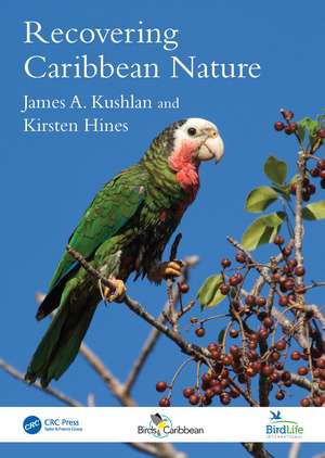 Recovering Caribbean Nature de James A. Kushlan