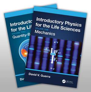 Introductory Physics for the Life Sciences - Two-Vol. Set de David V. Guerra