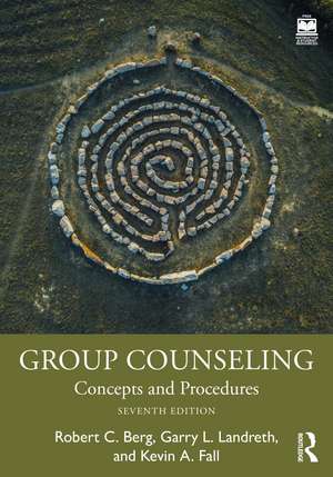 Group Counseling: Concepts and Procedures de Robert C. Berg