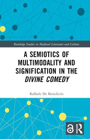 A Semiotics of Multimodality and Signification in the Divine Comedy de Raffaele De Benedictis