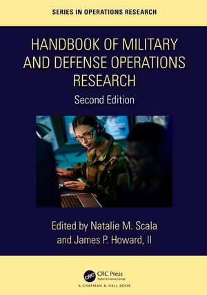 Handbook of Military and Defense Operations Research de Natalie M. Scala