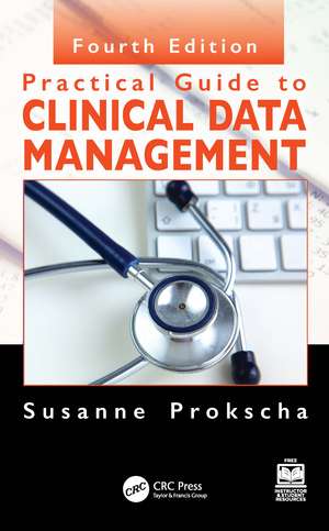 Practical Guide to Clinical Data Management de Susanne Prokscha