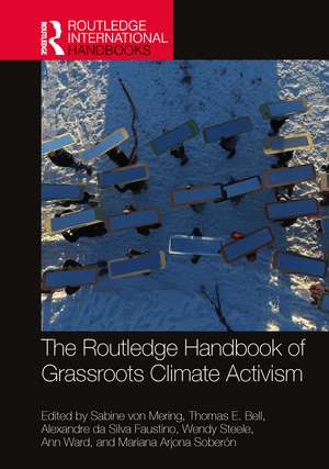 The Routledge Handbook of Grassroots Climate Activism de Sabine von Mering