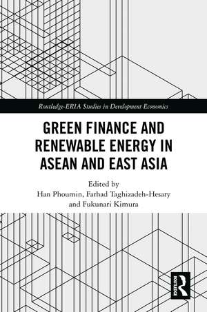 Green Finance and Renewable Energy in ASEAN and East Asia de Han Phoumin