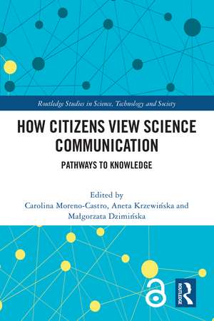 How Citizens View Science Communication: Pathways to Knowledge de Carolina Moreno-Castro