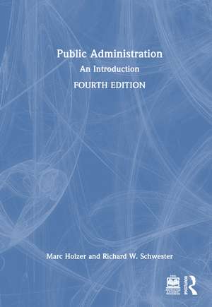 Public Administration: An Introduction de Marc Holzer