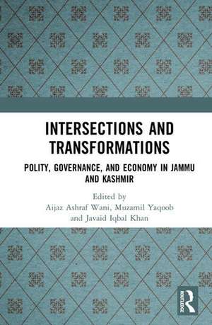 Intersections and Transformations de Aijaz Ashraf Wani