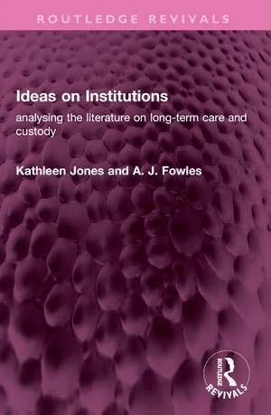 Ideas on Institutions de Kathleen Jones