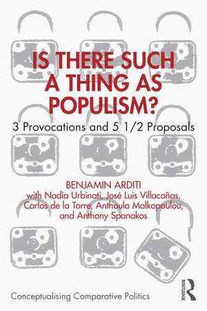 Is There Such a Thing as Populism?: 3 Provocations and 5 1/2 Proposals de Benjamin Arditi