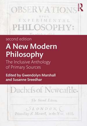 A New Modern Philosophy: The Inclusive Anthology of Primary Sources de Gwendolyn Marshall