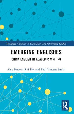 Emerging Englishes: China English in Academic Writing de Alex Baratta