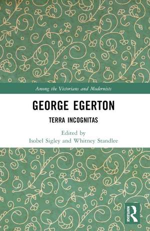 George Egerton: Terra Incognitas de Isobel Sigley