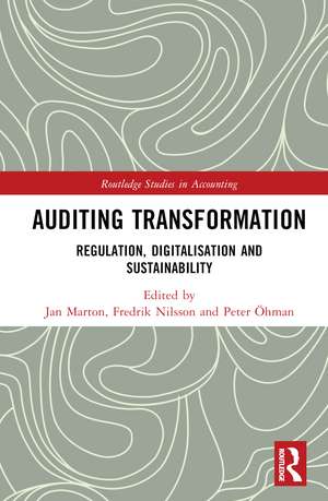 Auditing Transformation: Regulation, Digitalisation and Sustainability de Jan Marton