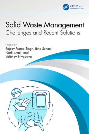 Solid Waste Management: Challenges and Recent Solutions de Rajeev Pratap Singh