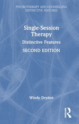 Single-Session Therapy: Distinctive Features de Windy Dryden