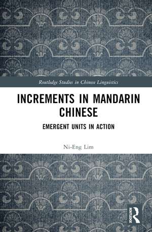 Increments in Mandarin Chinese: Emergent Units in Action de Ni-Eng Lim