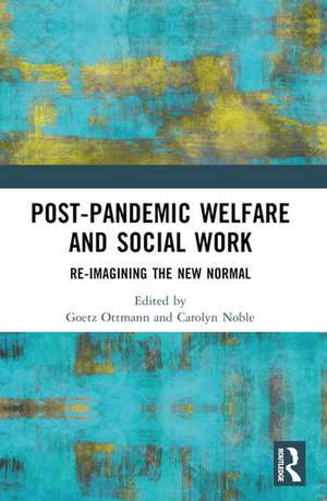 Post-Pandemic Welfare and Social Work de Goetz Ottmann