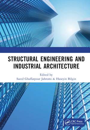 Structural Engineering and Industrial Architecture: Proceedings of 6th International Conference on Structural Engineering and Industrial Architecture (ICSEIA 2023), Changsha, China, 24-26 February 2023 de Saeed Ghaffarpour Jahromi