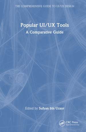 Popular UI/UX Tools: A Comparative Guide de Sufyan bin Uzayr