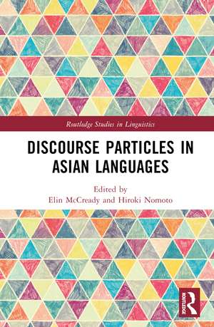 Discourse Particles in Asian Languages de Elin McCready