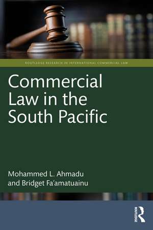 Commercial Law in the South Pacific de Mohammed L. Ahmadu