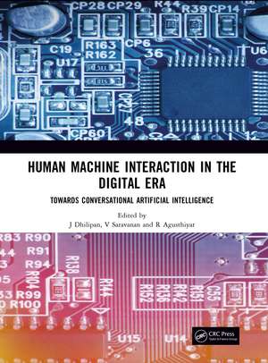 Human Machine Interaction in the Digital Era: Towards Conversational Artificial Intelligence de J Dhilipan