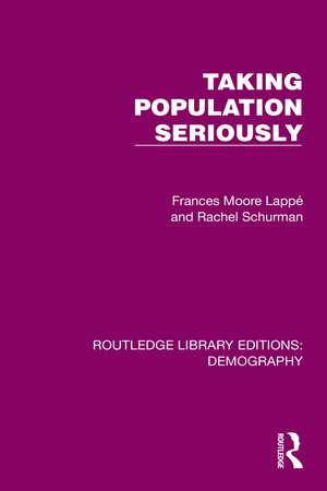 Taking Population Seriously de Frances Moore-Lappe