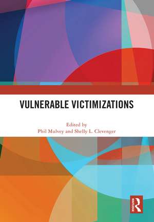 Vulnerable Victimizations de Phil Mulvey