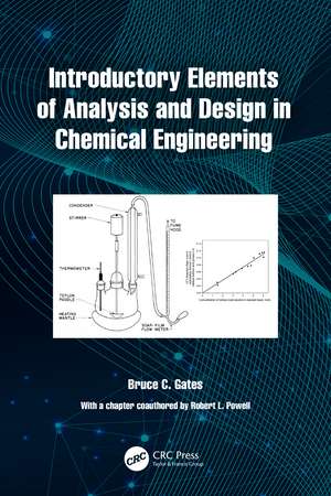 Introductory Elements of Analysis and Design in Chemical Engineering de Bruce C. Gates