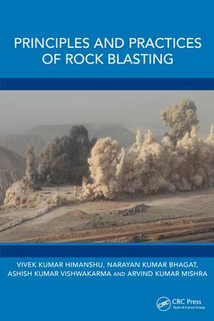 Principles and Practices of Rock Blasting de Vivek Kumar Himanshu