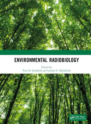 Environmental Radiobiology de Paul N. Schofield