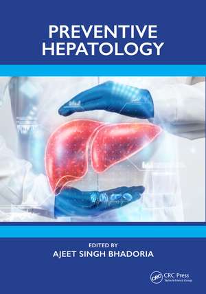 Preventive Hepatology de Ajeet Singh Bhadoria