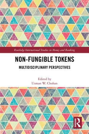 Non-Fungible Tokens: Multidisciplinary Perspectives de Usman W. Chohan