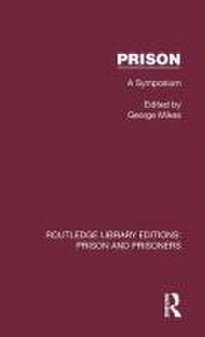 Prison: A Symposium de George Mikes