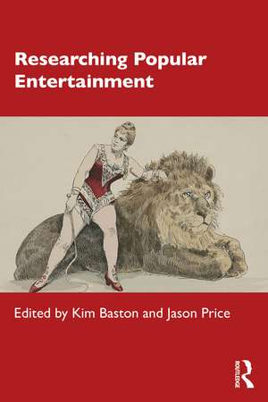 Researching Popular Entertainment de Kim Baston