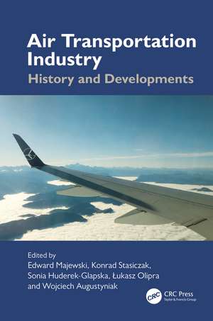 Air Transportation Industry: History and Developments de Edward Majewski