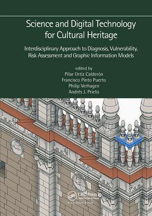 Science and Digital Technology for Cultural Heritage - Interdisciplinary Approach to Diagnosis, Vulnerability, Risk Assessment and Graphic Information Models: Proceedings of the 4th International Congress Science and Technology for the Conservation of Cultural Heritage (TechnoHeritage 2019), March 26-30, 2019, Sevilla, Spain de Pilar Ortiz Calderón