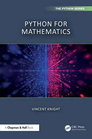 Python for Mathematics de Vincent Knight