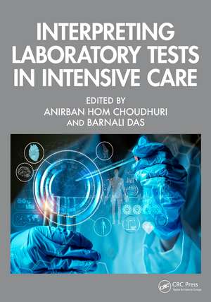 Interpreting Laboratory Tests in Intensive Care de Anirban Hom Choudhuri