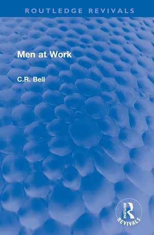 Men at Work de C. R. Bell