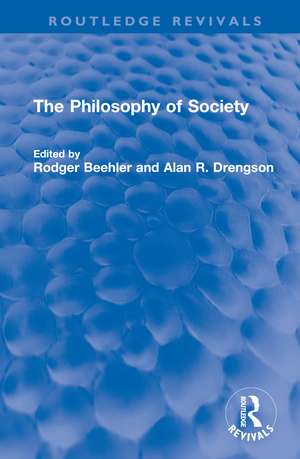 The Philosophy of Society de Rodger Beehler