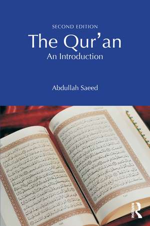 The Qur'an: An Introduction de Abdullah Saeed