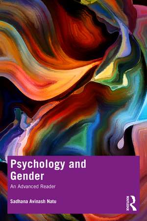 Psychology and Gender: An Advanced Reader de Sadhana Avinash Natu