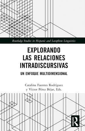 Explorando las relaciones intradiscursivas: Un enfoque multidimensional de Catalina Fuentes Rodríguez