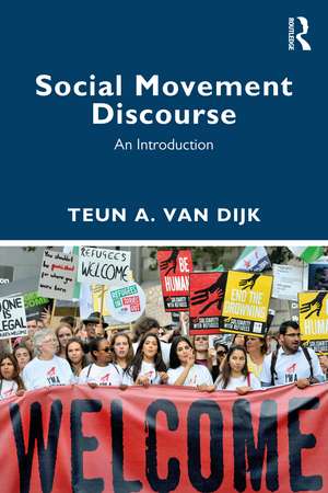 Social Movement Discourse: An Introduction de Teun A. Van Dijk